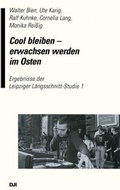 Cover: Cool bleiben - erwachsen werden im Osten - DJI Verlag Deutsches Jugendinstitut