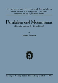Enlarge image Cover: Fernfühlen und Mesmerismus - J.F. Bergmann-Verlag