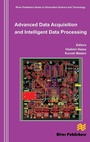 Cover: Advanced Data Acquisition and Intelligent Data Processing - River Publishers