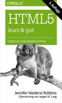 Abbildung von: HTML5 kurz & gut - O'Reilly