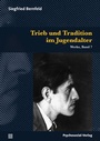 Cover: Trieb und Tradition im Jugendalter - Psychosozial-Verlag