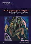Cover: Die Begegnung der Subjekte - Psychosozial-Verlag