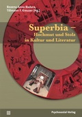 Cover: Superbia - Hochmut und Stolz in Kultur und Literatur - Psychosozial-Verlag