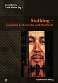 Cover: Stalking - Zwischen Liebeswahn und Strafrecht - Psychosozial-Verlag