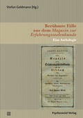 Cover: Ber&uuml;hmte F&auml;lle aus dem Magazin zur Erfahrungsseelenkunde - Psychosozial-Verlag
