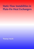 Cover: Static Flow Instabilities in Plate-Fin Heat Exchangers - Dr. Hut