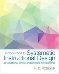 Enlarge image Cover: Introduction to Systematic Instructional Design for Traditional, Online, and Blended Environments, Enhanced Pearson Etext with Loose-Leaf Version -- Access Card Package - Pearson