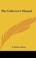 Cover: The Collector's Manual - Kessinger Publishing Co