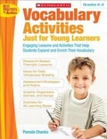 Cover: Vocabulary Activities Just for Young Learners, Grades K-2 - Scholastic Teaching Resources