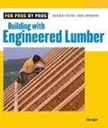 Bild: Building with Engineered Lumber - Taunton Press Inc