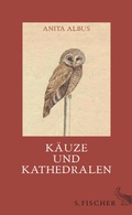 Cover: K&auml;uze und Kathedralen - S. Fischer