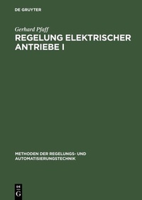 Abbildung von: Regelung elektrischer Antriebe I - De Gruyter Oldenbourg