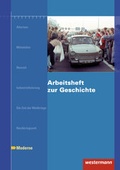 Cover: Arbeitshefte zur Geschichte / Arbeitsheft zur Geschichte - Westermann Berufliche Bildung