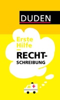 Cover: Duden - Erste Hilfe Rechtschreibung - Duden