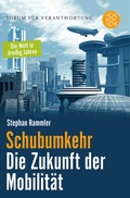 Cover: Schubumkehr - Die Zukunft der Mobilit&auml;t - Fischer Taschenbuch