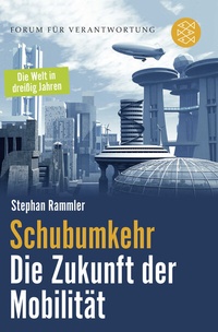 Abbildung von: Schubumkehr - Die Zukunft der Mobilität - Fischer Taschenbuch