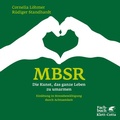 Cover: MBSR - Die Kunst, das ganze Leben zu umarmen - Klett-Cotta