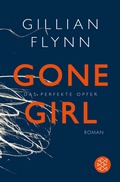 Cover: Gone Girl - Das perfekte Opfer - Fischer Taschenbuch