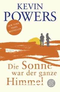 Abbildung von: Die Sonne war der ganze Himmel - Fischer Taschenbuch