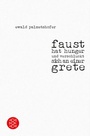 Cover: faust hat hunger und verschluckt sich an einer grete - Fischer Taschenbuch