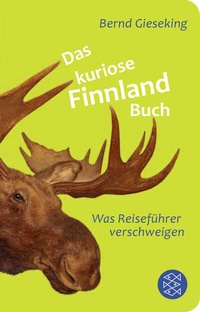 Abbildung von: Das kuriose Finnland-Buch - Fischer Taschenbuch