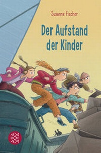 Abbildung von: Der Aufstand der Kinder - FISCHER Sauerländer
