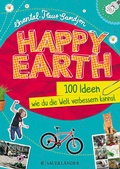 Cover: Happy Earth - 100 Ideen, wie du die Welt verbessern kannst - FISCHER Sauerl&auml;nder