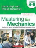 Cover: Mastering the Mechanics: Grades 4-5 - Scholastic Teaching Resources (Theory and Practice)