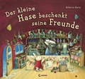 Cover: Der kleine Hase beschenkt seine Freunde - Loewe