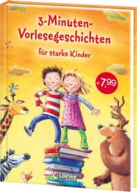 Abbildung von: 3-Minuten-Vorlesegeschichten für starke Kinder - Loewe