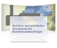 Abbildung von: Baulicher und technischer Brandschutz für den Brandschutzbeauftragten - Sachsen-Anhalt - - WEKA