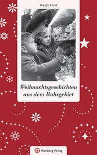 Abbildung von: Weihnachtsgeschichten aus dem Ruhrgebiet - Wartberg