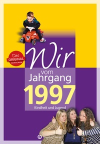 Abbildung von: Wir vom Jahrgang 1997 - Kindheit und Jugend - Wartberg