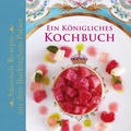 Cover: Ein K&ouml;nigliches Kochbuch - Gerstenberg