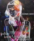 Cover: Balkan Delikatessen: Schweigen - Edition Atelier