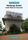 Cover: Hamburgs Bunker - Christoph Links Verlag