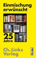 Cover: Einmischung erw&uuml;nscht - Christoph Links Verlag