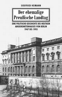 Abbildung von: Der ehemalige Preußische Landtag - Christoph Links Verlag
