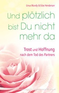 Cover: Und pl&ouml;tzlich bist Du nicht mehr da - Silberschnur