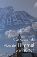 Cover: Aber der Himmel war h&ouml;her - epubli