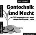 Cover: Gentechnik und Macht - SeitenHieb-Verlag