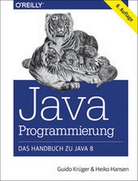 Enlarge image Cover: Java-Programmierung - Das Handbuch zu Java 8 - O'Reilly