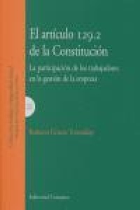 Abbildung von: El artículo 129.2 de la Constitución : la participación de los trabajadores en la gestión de la empresa - Editorial Comares