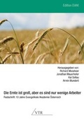 Cover: Die Ernte ist gro&szlig;, aber es sind nur wenige Arbeiter - VTR