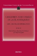 Cover: Children and Family in Late Antiquity - Peeters Publishers