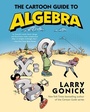 Cover: The Cartoon Guide to Algebra - William Morrow Paperbacks