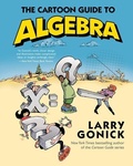 Cover: The Cartoon Guide to Algebra - William Morrow Paperbacks