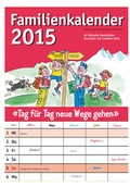 Cover: Der Familienkalender 2015 - Katholisches Bibelwerk