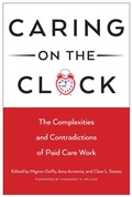 Cover: Caring on the Clock - Rutgers University Press