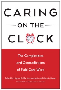 Enlarge image Cover: Caring on the Clock - Rutgers University Press